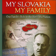 The cover of the book, My Slovakia, My Family by John Palka ’60